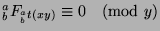 ${^a _b}F_{{^a _b}t(xy)}\equiv 0\pmod{y}$