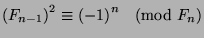 ${({F_{n-1}})}^2\equiv
{(-1)}^n\pmod{F_n}$