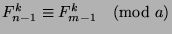 $F_{n-1}^k\equiv F_{m-1}^k\pmod{a}$