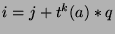 $i=j+t^k (a)*q$