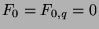 $F_0 = F_{0,q} = 0$