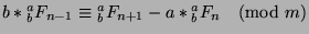 $b*{^a _b}F_{n-1}\equiv {^a _b}F_{n+1}-a*{^a _b}F_n\pmod{m}$