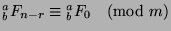 ${^a _b}F_{n-r}\equiv {^a _b}F_0\pmod{m}$