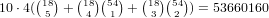      (18)  (18)(54)  (18)(54)
10⋅4( 5 +  4   1 +  3   2 ) = 53660160  